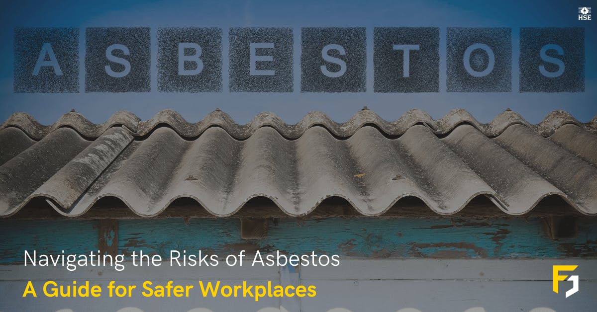 Navigating the Risks of Asbestos: A Guide for Safer Workplaces