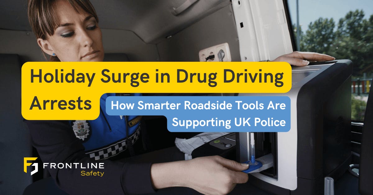 Holiday Surge in Drug Driving Arrests: How Smarter Roadside Tools Are Supporting UK Police