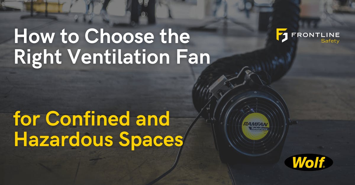 How to Choose the Right Ventilation Fan for Confined and Hazardous Spaces