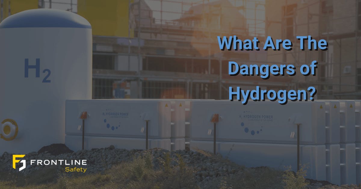 What Are The Dangers of Hydrogen?
