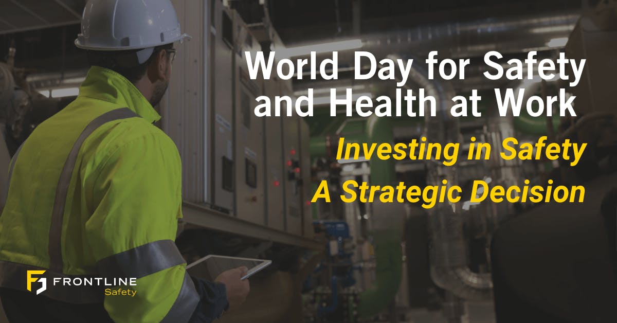 Investing in Safety: Cost or Savings?  (World Day for Safety and Health at Work)