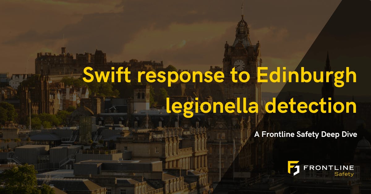 Swift response to Edinburgh legionella detection ensures no casualties
