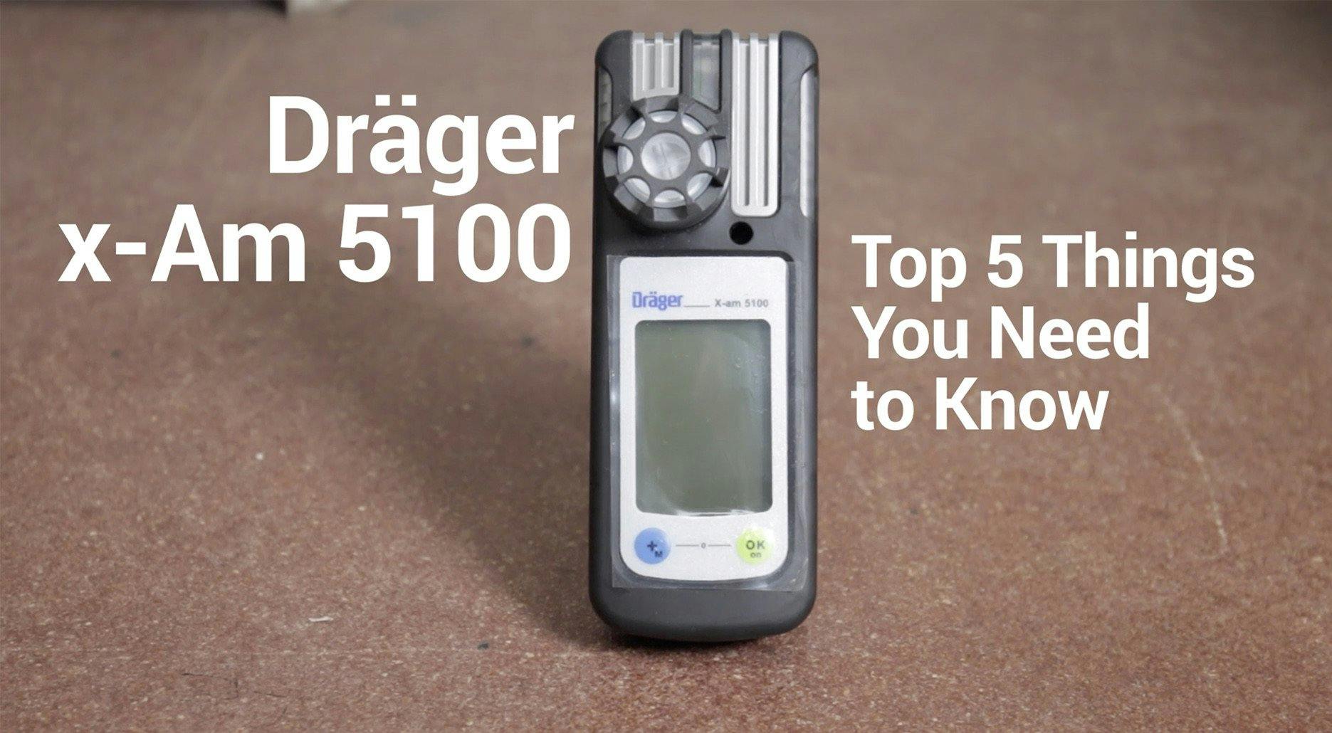 Dräger X-am 5100 Single Gas Detector - Top 5 Things You Need to Know