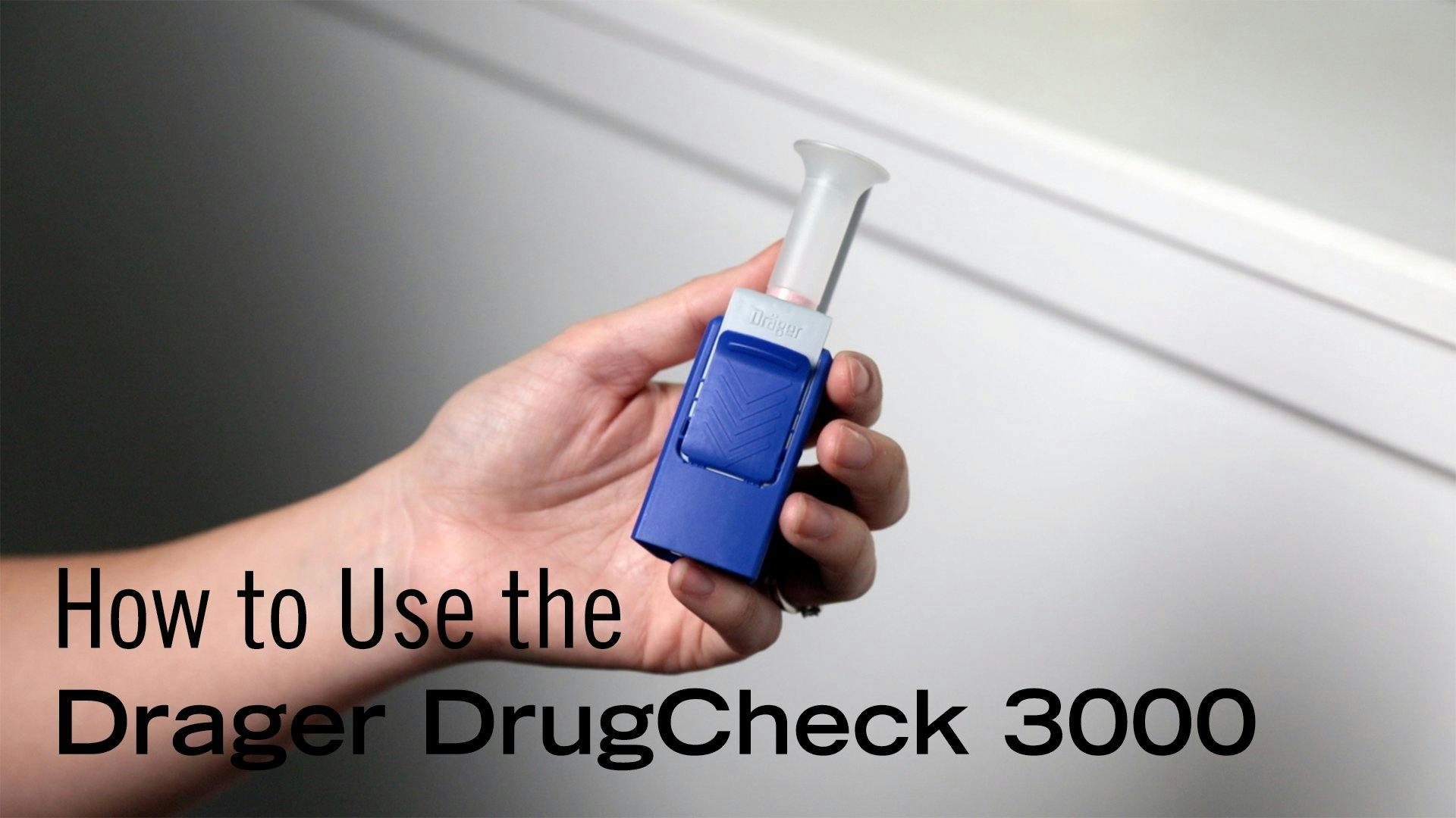 Drager DrugCheck 3000 - How to Use It