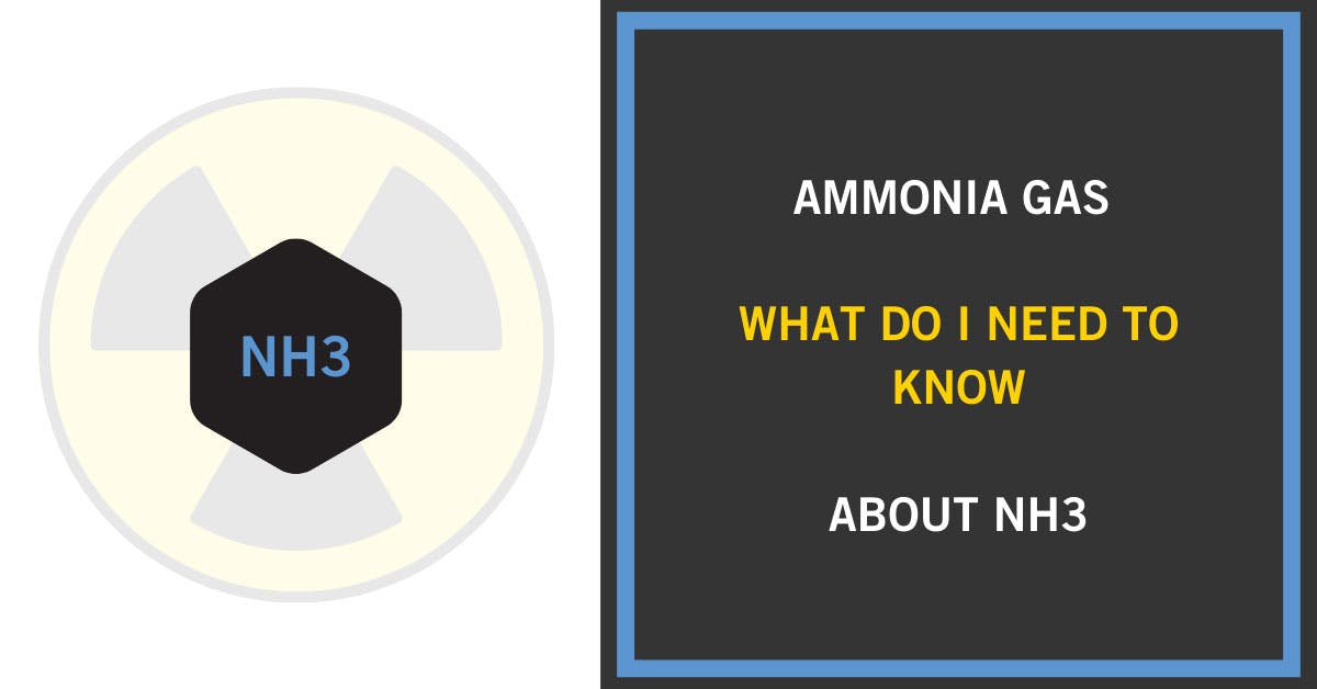 Ammonia Gas – What do I Need to Know