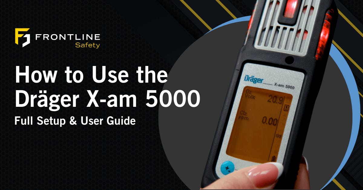 How to Use the Dräger X-am 5000: Full Setup & User Guide